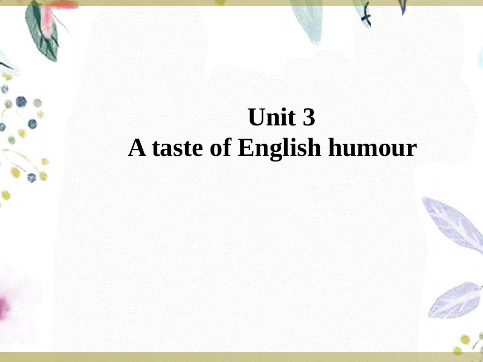 2023学年高中英语Unit3AtasteofEnglishhumourPartⅠWarmingupPre_readingReading&Comprehending课件（人教版）必修422.ppt_第1页