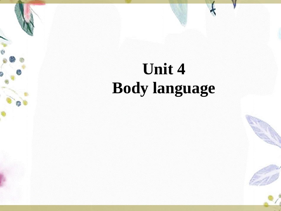 2023学年高中英语Unit4BodylanguagePartⅠWarmingupPre_readingReading&Comprehending课件（人教版）必修422.ppt_第1页