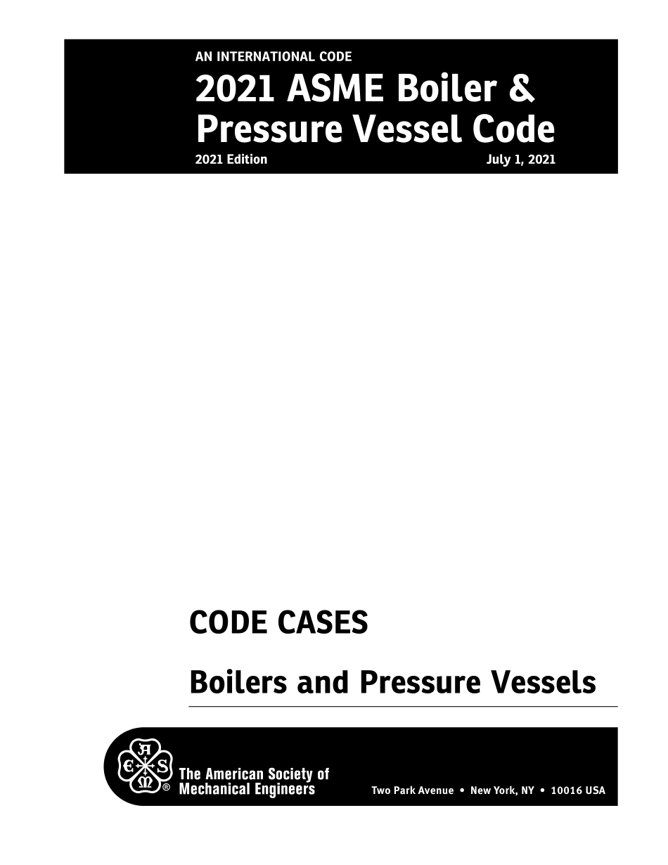 BPVC_2021_Code_Cases_Boilers_and_Pressure_Vessels.pdf_第3页