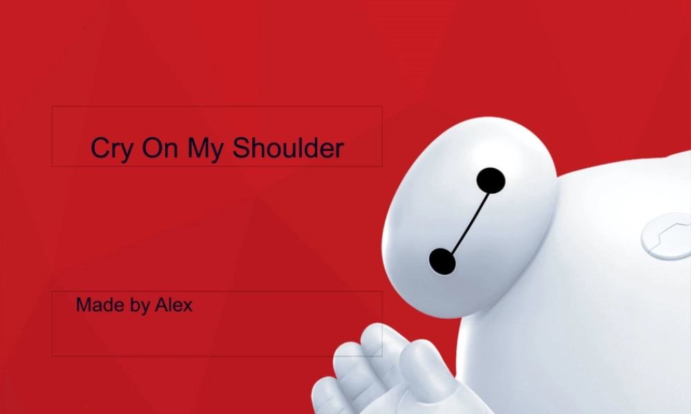 Cry-on-My--Shoulder-在我肩上哭泣.pptx