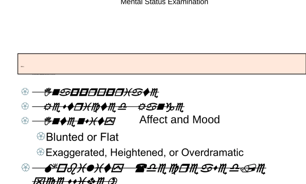 2022年医学专题—MentalStatusExaminationAffectandMood精神状态检查影响和心情.ppt