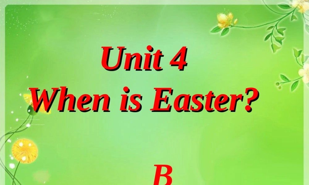 Unit4B When is Christmas.ppt