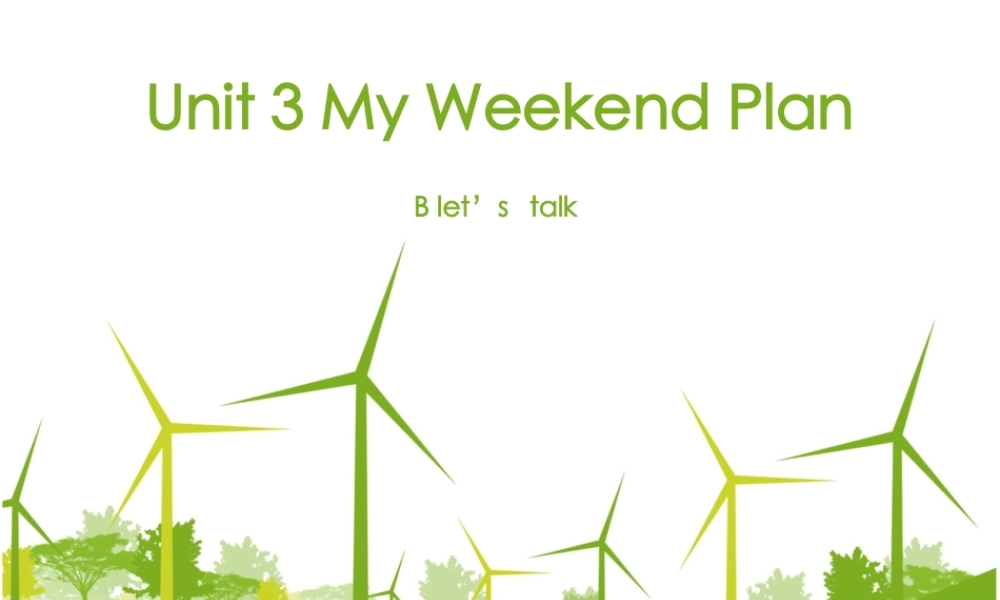 Unit3 My weekend plan第六课时.ppt