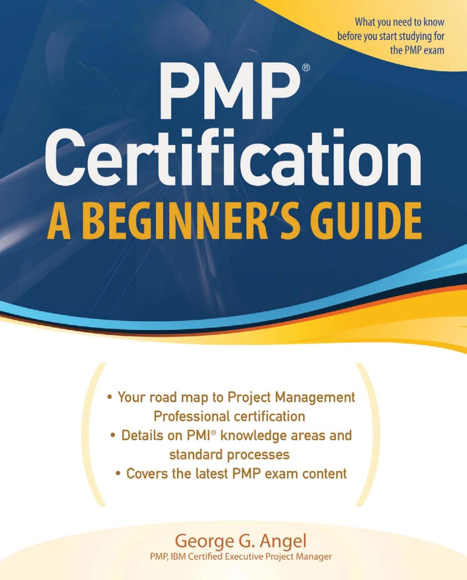 PMP Certification, A Beginner's Guide Sep 2009 by McGraw Hill.pdf_第1页