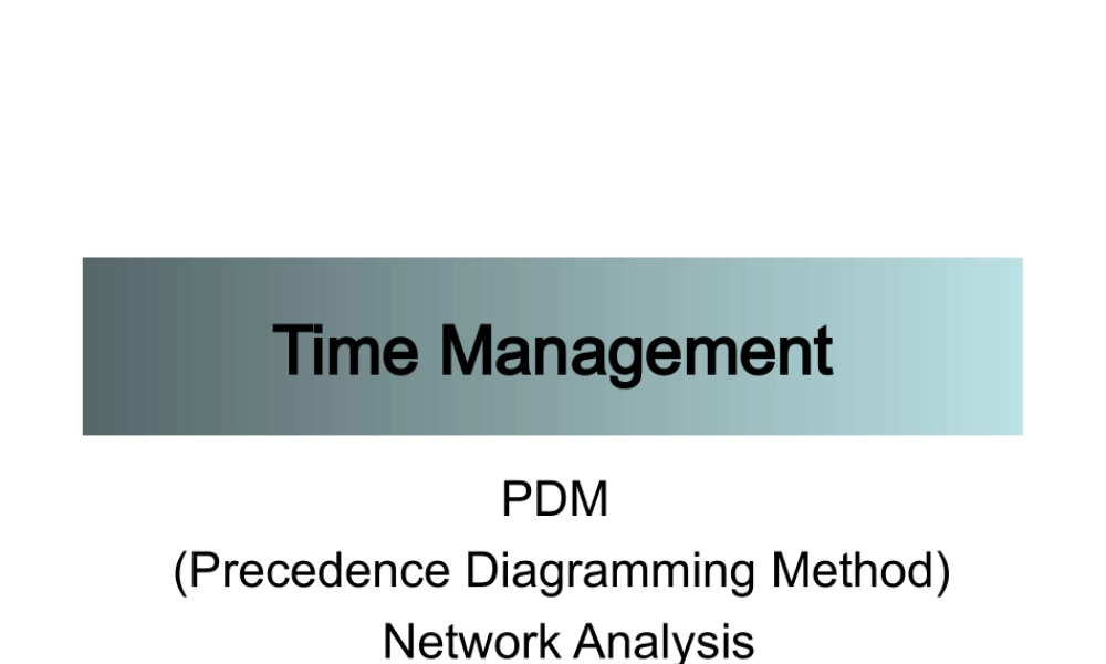 04_2_Time_Management_PDM_Analysis_080106.ppt