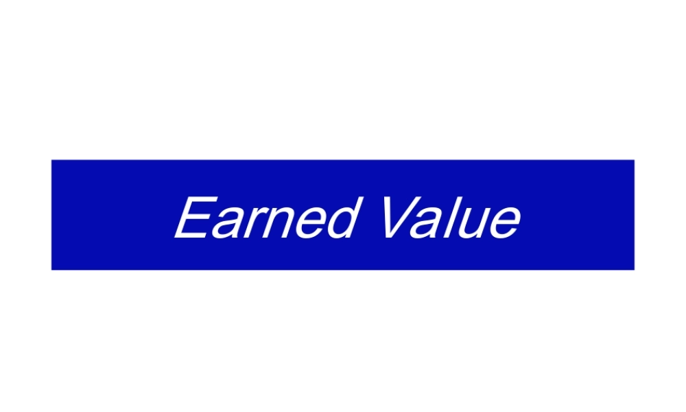 05_3_Earned_Value_Presentation_041706.ppt