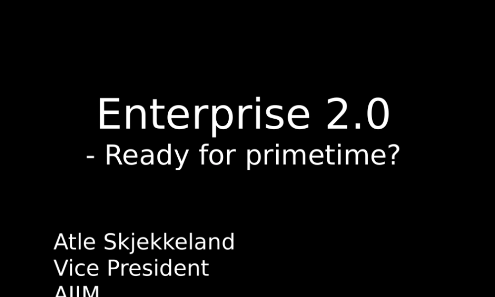 Enterprise 2.0 Ready For Primetime.ppt