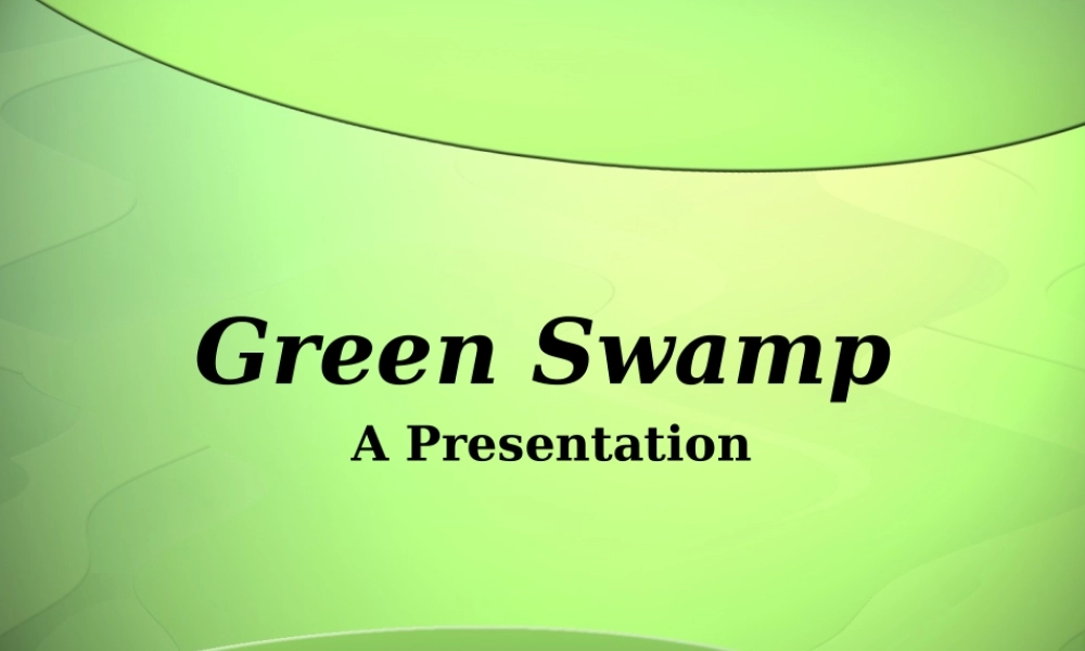green_swamp.ppt