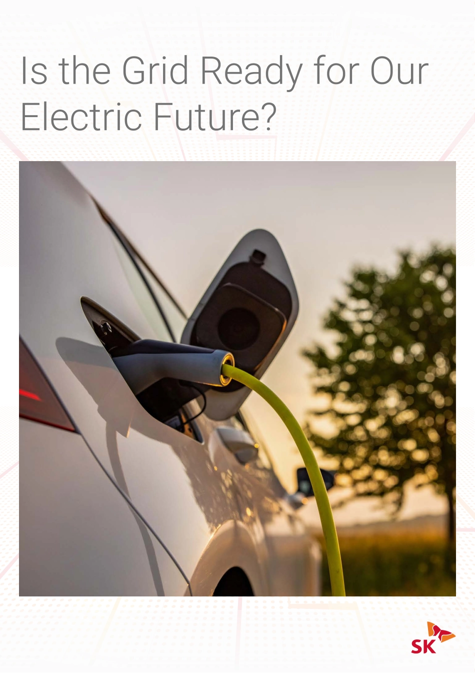 SK新白皮书：AI如何助力构建绿色电网并推动电动车升级-22页-WN5.pdf_第1页