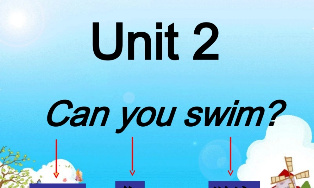 【沪教牛津版（三起）】四年级上册英语课件 Unit2 Can you swim（1）.ppt
