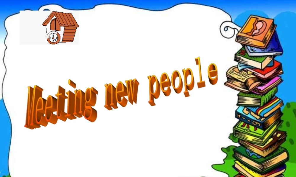 【沪教牛津版（三起）】四年级上册英语课件 Unit1 Meeting new people.ppt