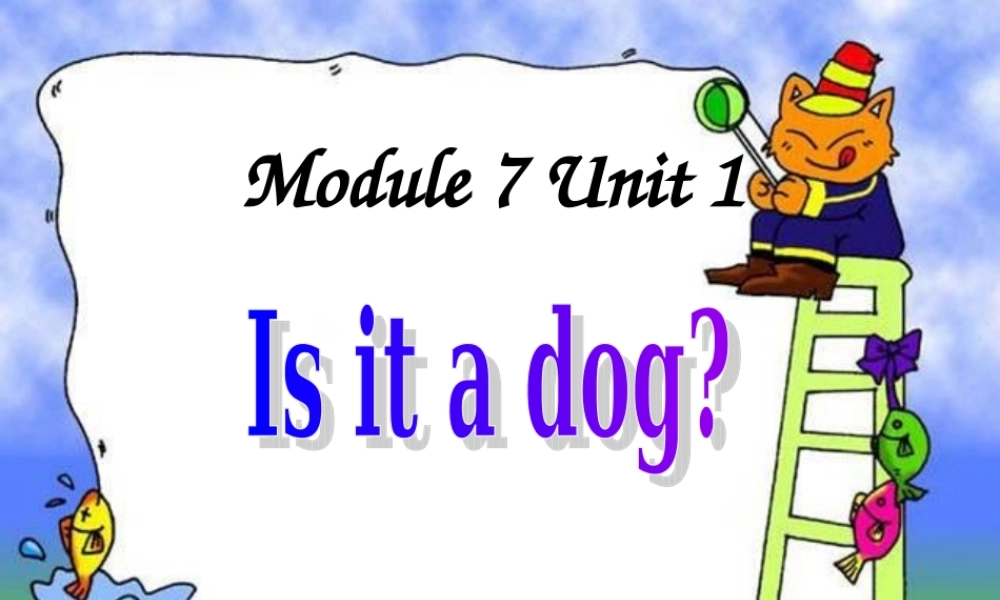 外研版（一起）一上Module 7《Unit 1 Is it a dog》ppt课件4.ppt