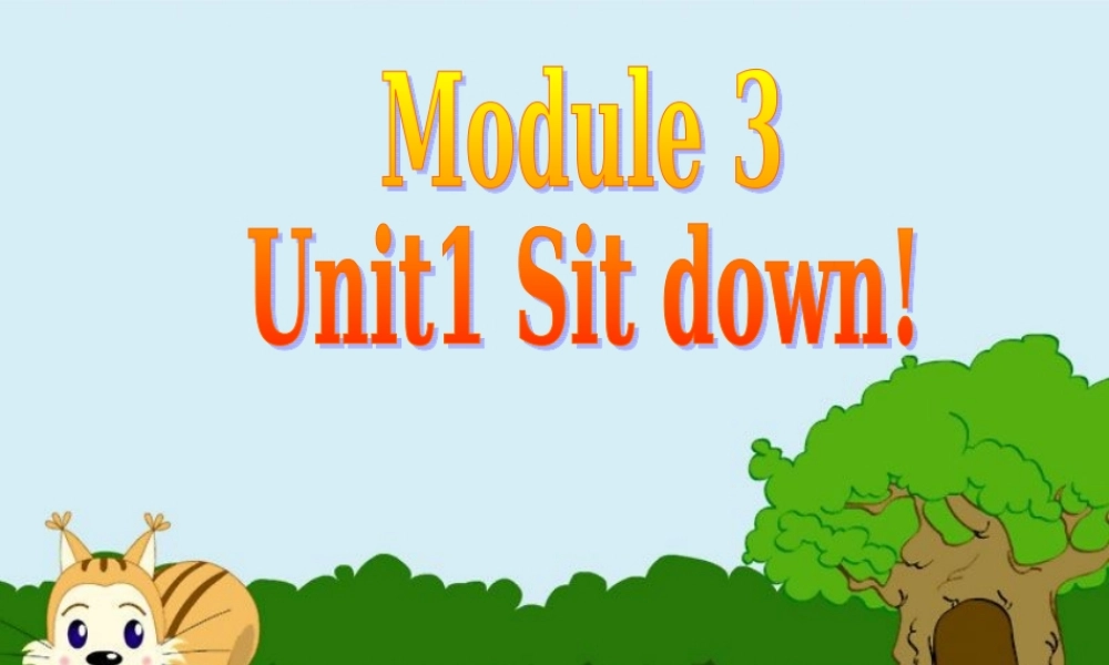 外研版（一起）一上Module 3《Unit 1 Sit down》ppt课件1.ppt