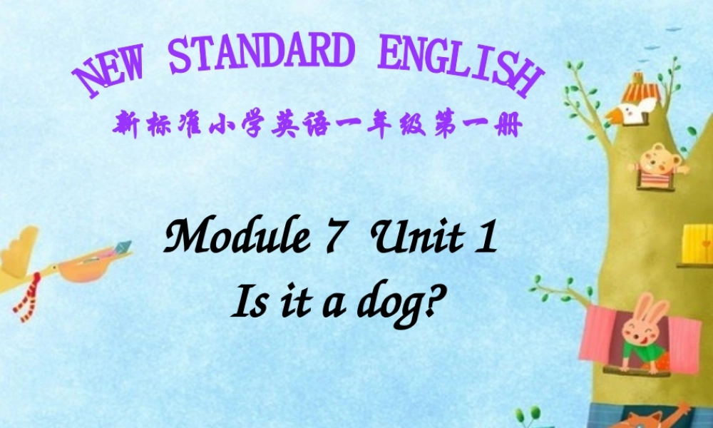 外研版（一起）一上Module 7《Unit 1 Is it a dog》ppt课件2.ppt