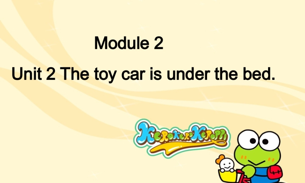 外研版（一起）一下Module 2《Unit 2 The toy car is under the bed》ppt课件5.ppt