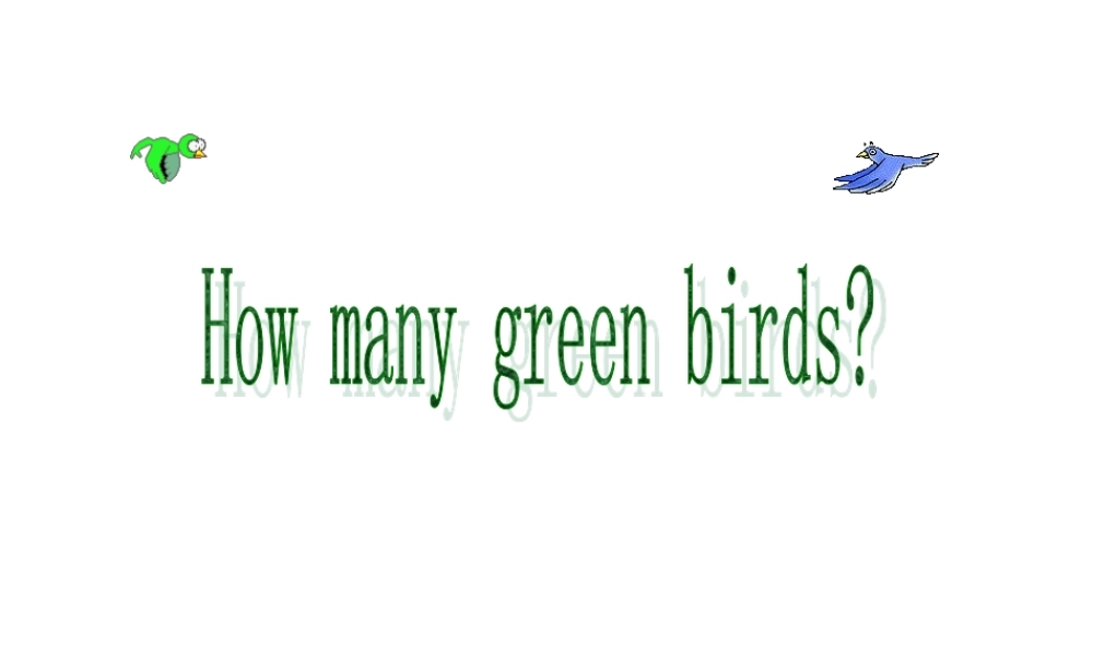 外研版（一起）一下Module 3《Unit 2 How many green birds》ppt课件4.ppt