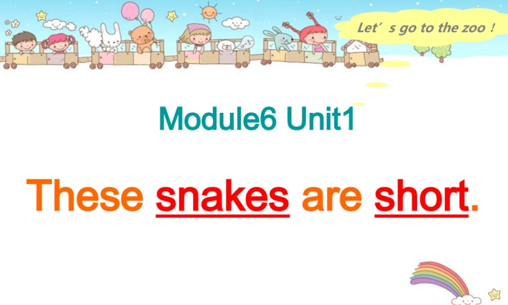 外研版（一起）一下Module 6《Unit 1 These snakes are short》ppt课件5.ppt