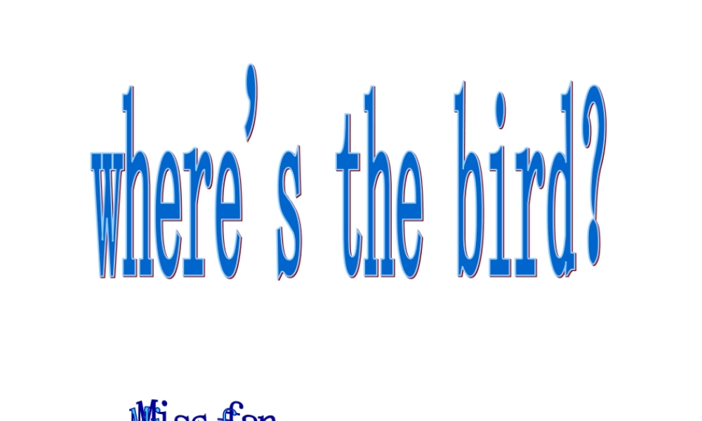 外研版（一起）一下Module 2《Unit 1 Where’s the bird》ppt课件3.ppt