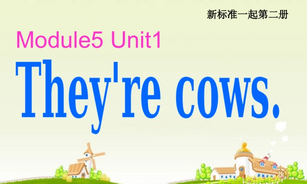 外研版（一起）一下Module 5《Unit 1 They’re cows》ppt课件2.ppt