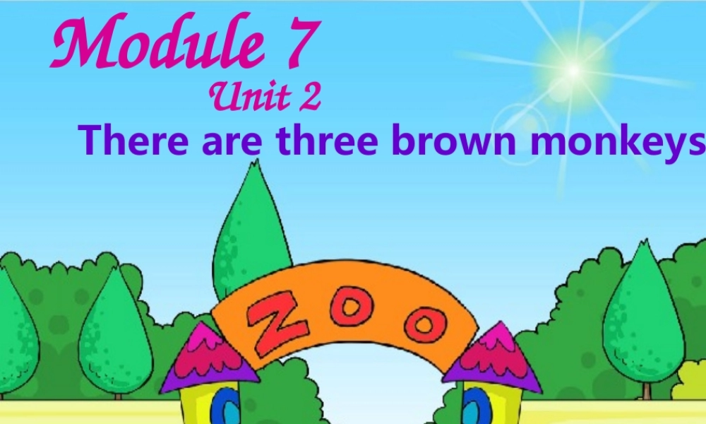 外研版（一起）一下Module 7《Unit 2 There are three brown monkeys》ppt课件3.ppt