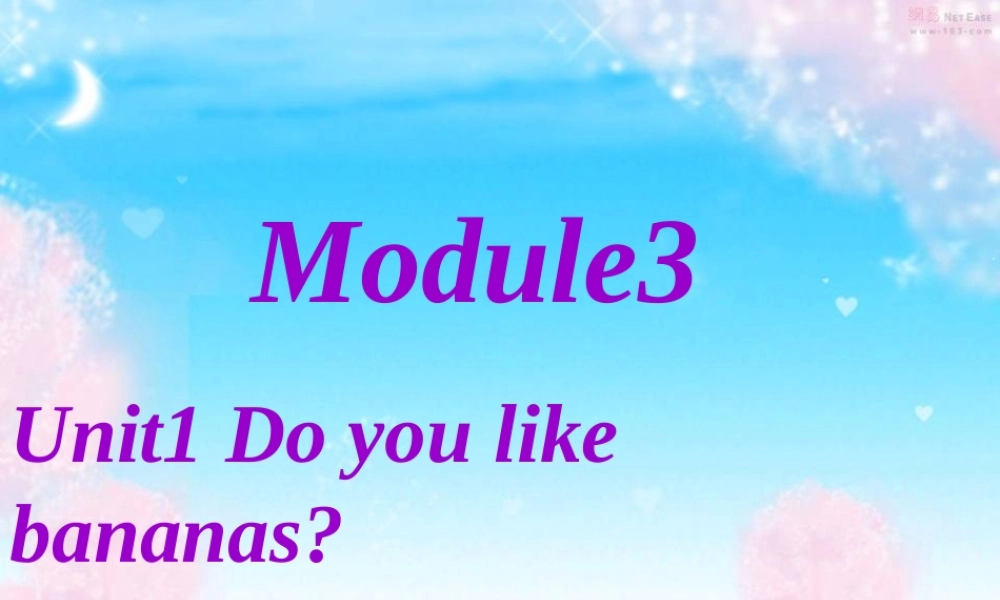 Module 3《Unit 1 Do you like bananas》ppt课件1.ppt