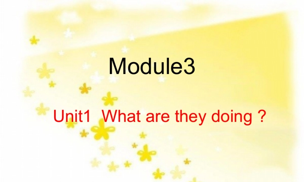 外研版（一起）二下Module 4《Unit 1 What are you doing》ppt课件1.ppt
