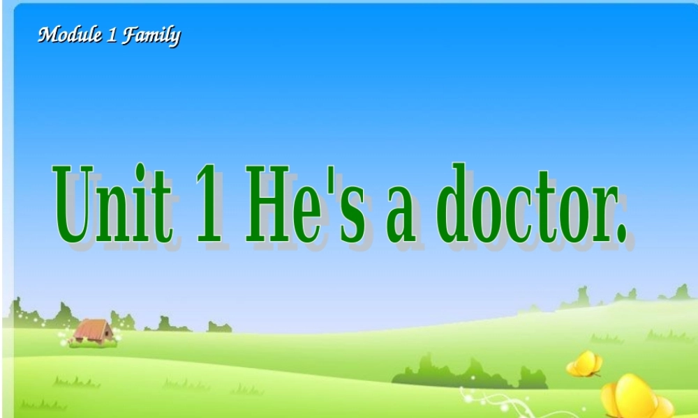 外研版（一起）一下Module 1《Unit 1 He’s a doctor》ppt课件4.ppt