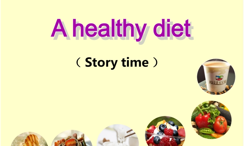 【译林版】六年级英语下册 Unit 3 A healthy diet课件（精品） .ppt