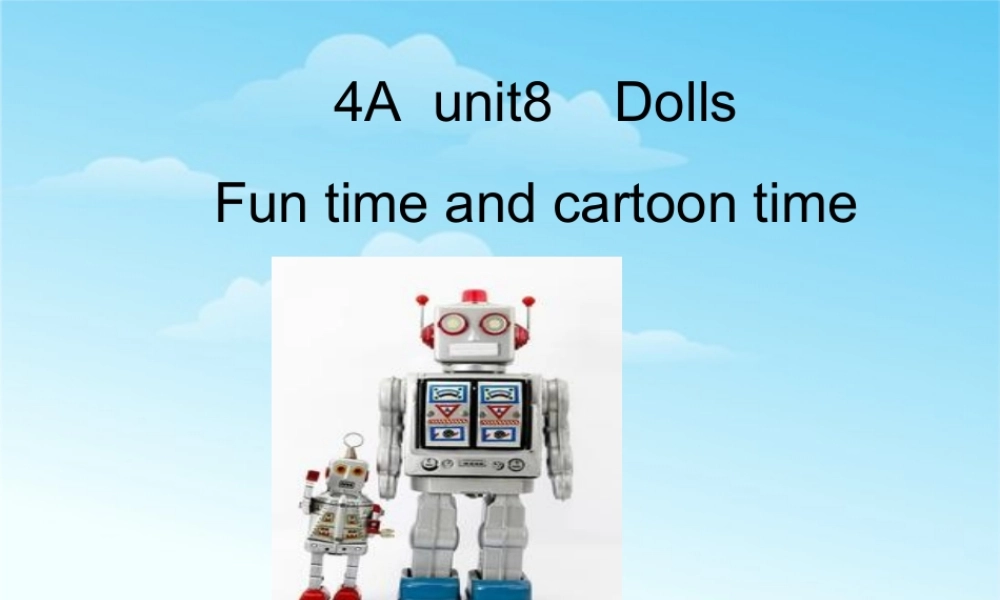 （译林版） 四年级英语上册《Unit 8 Dolls》ppt课件3.ppt