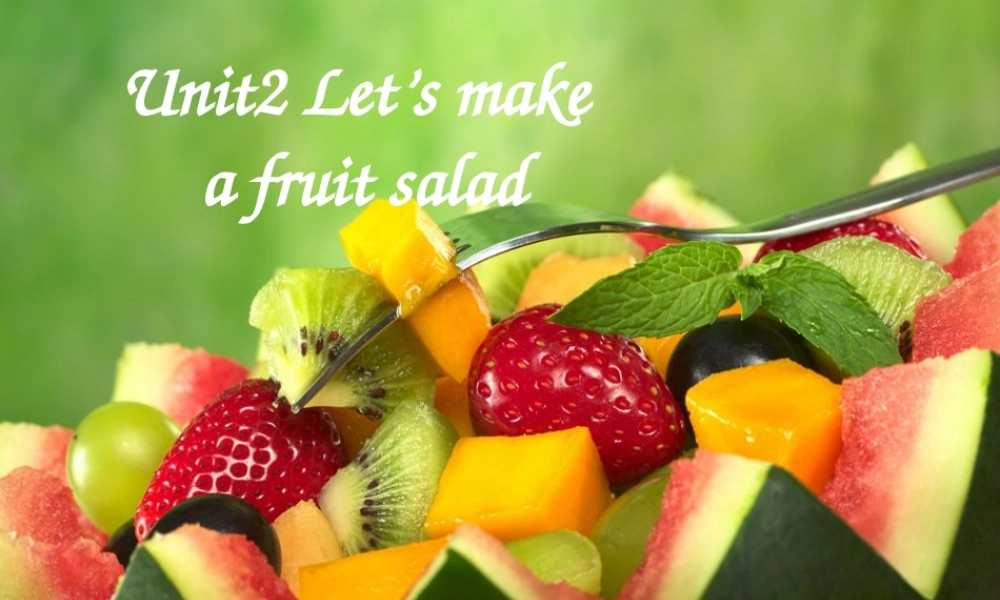 （译林版） 四年级英语上册《Unit 2 Let's make a fruit salad》ppt课件2.ppt