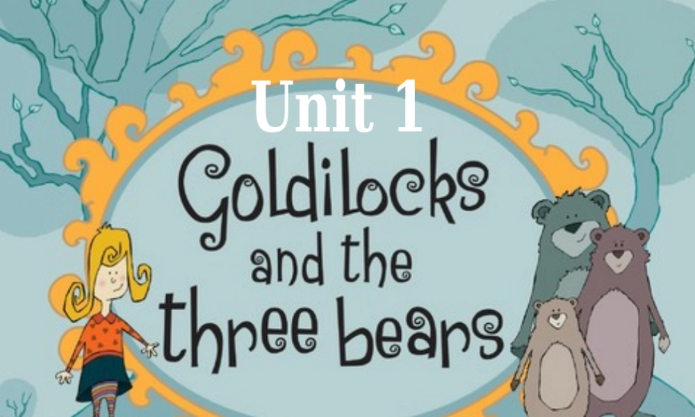 （译林版） 五年级英语上册 《Unit 1 Goldilocks and the three bears》ppt课件3.ppt