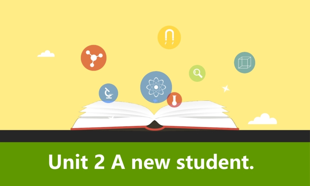 Unit 2 A new student. 第三课时Cartoon time.pptx