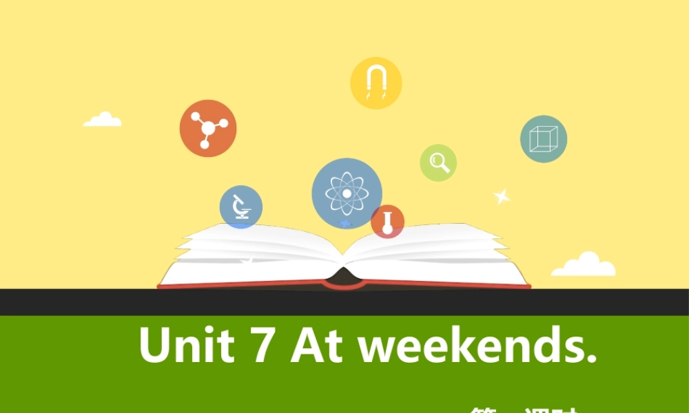 牛津译林版-英语-五上-Unit 7 At weekends第一课时Story time..pptx