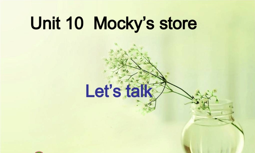 2019春北师大版（三起）四下Unit 10《Mocky’s store》ppt课件2.ppt
