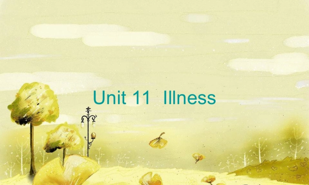 2019春北师大版（三起）四下Unit 11《Illness》ppt课件1.ppt