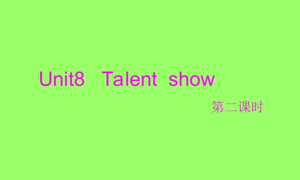 2019春北师大版（三起）四下Unit 8《Talent Show》ppt课件2.ppt