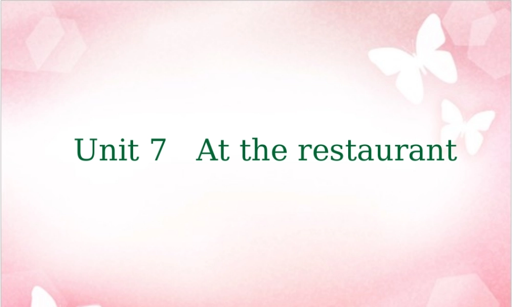 三年级下英语课件-Unit7 At the_restaurant（11）-北师大版(三起) (2).ppt