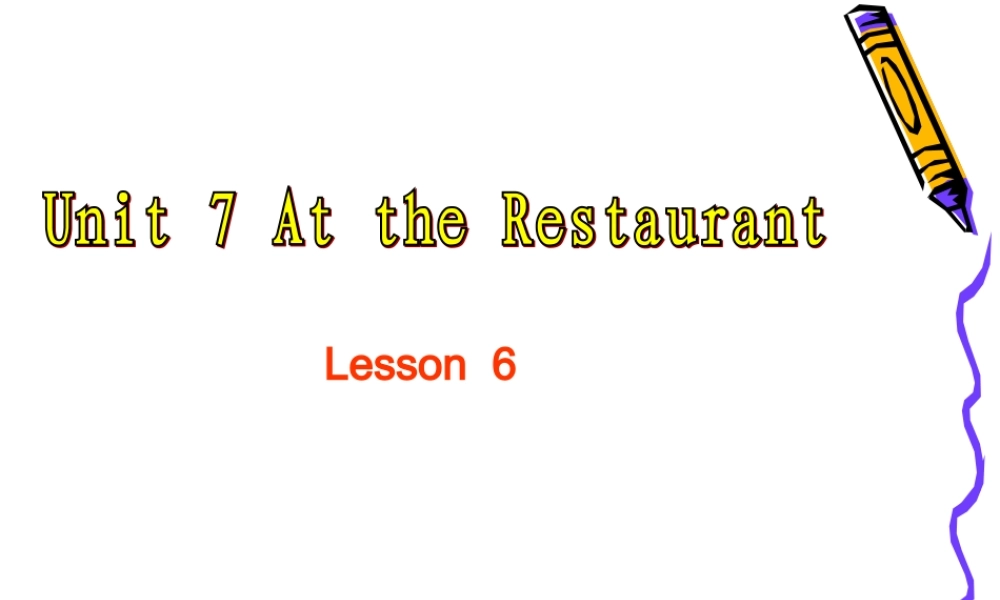 三年级下英语课件-Unit7 At the_restaurant（6）-北师大版(三起).ppt