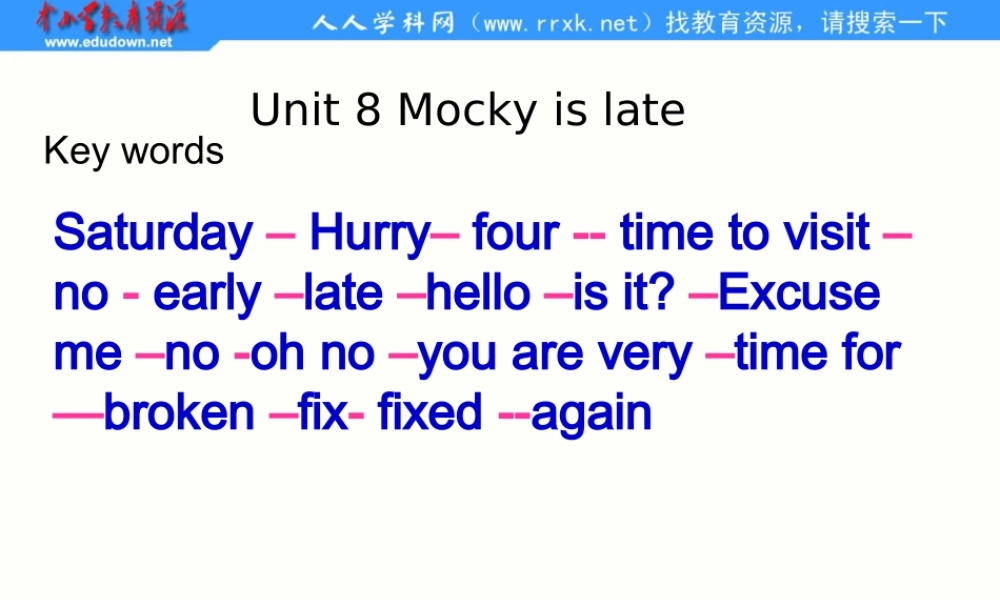 北师大版(三起)五下《Unit 8 Mocky is late》ppt课件.ppt