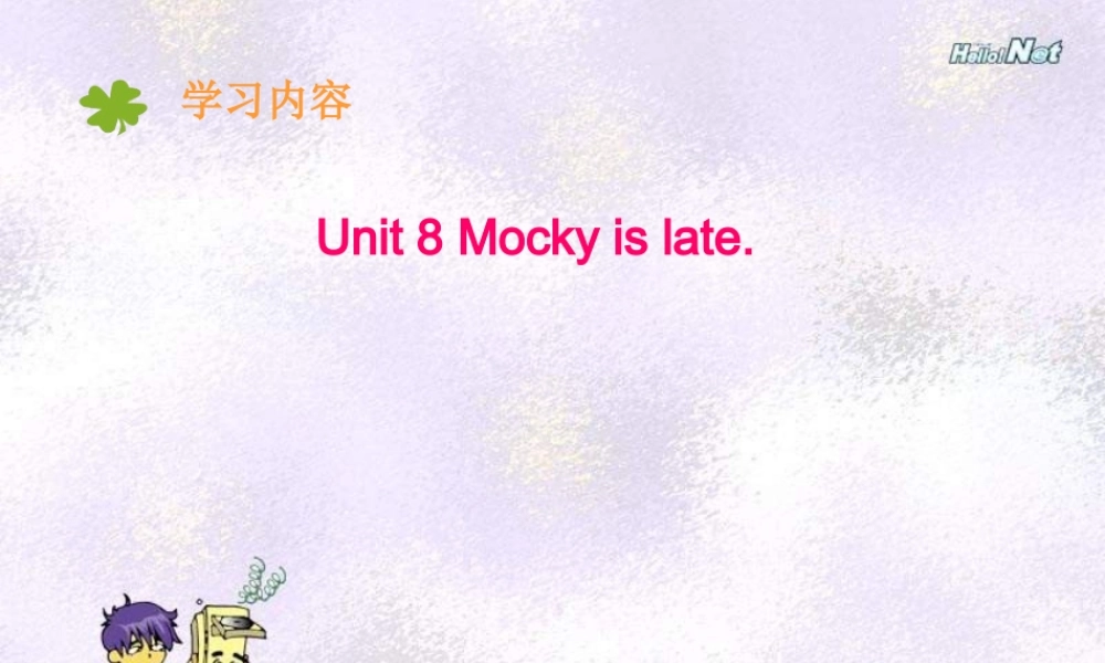 北师大版(三起)五下《Unit 8 Mocky is late》ppt课件2.ppt