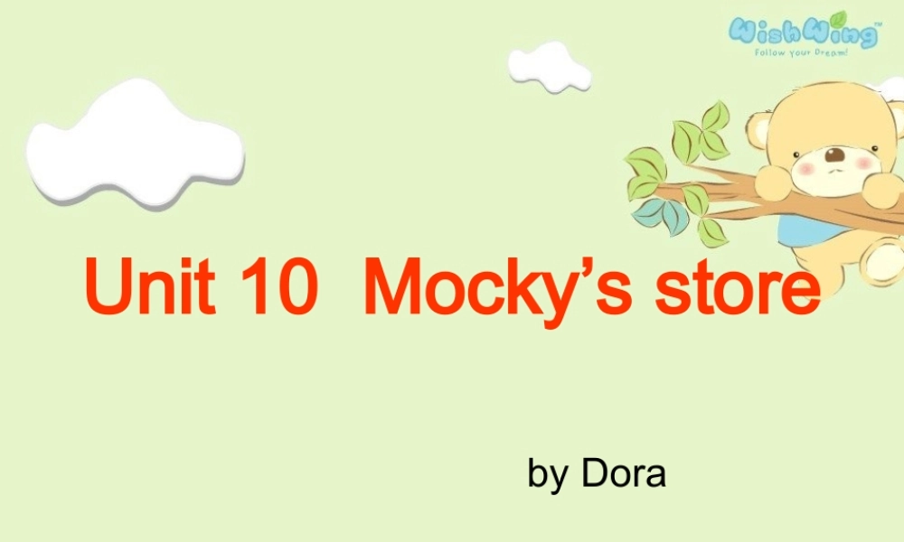 北师大版(三起)四下《Unit 10 Mocky's store》ppt课件4[wt].ppt