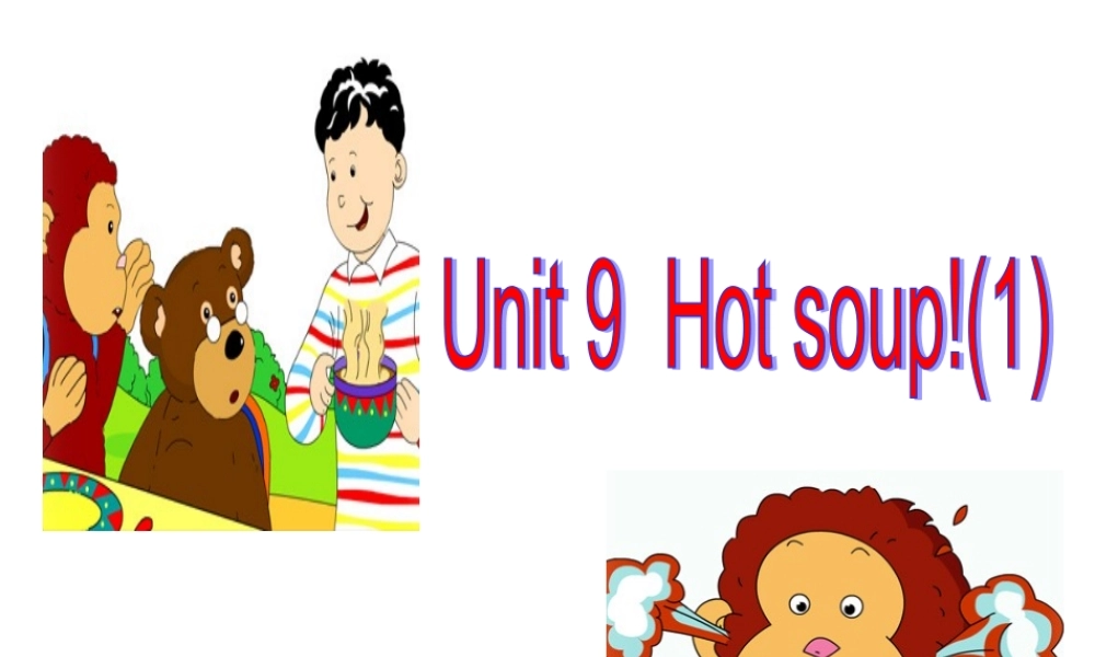 四年级下英语课件-Unit9 Hot soup-北师大版（三起）2014.ppt
