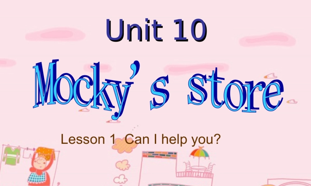 小学英语北师大版(三年级起点)三年级下册Uniit 10 Mocky's store课件9.ppt