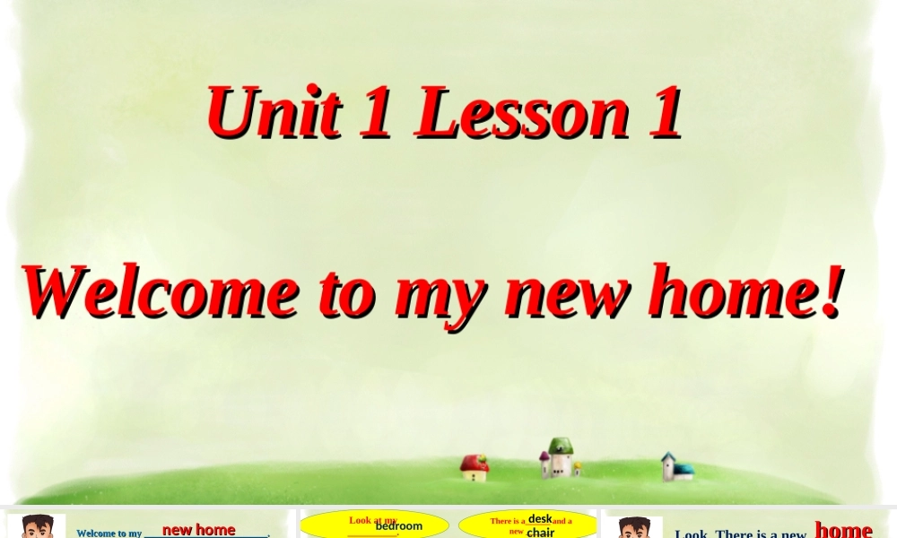 Unit 1 Welcome to my new home! Lesson 1 .ppt