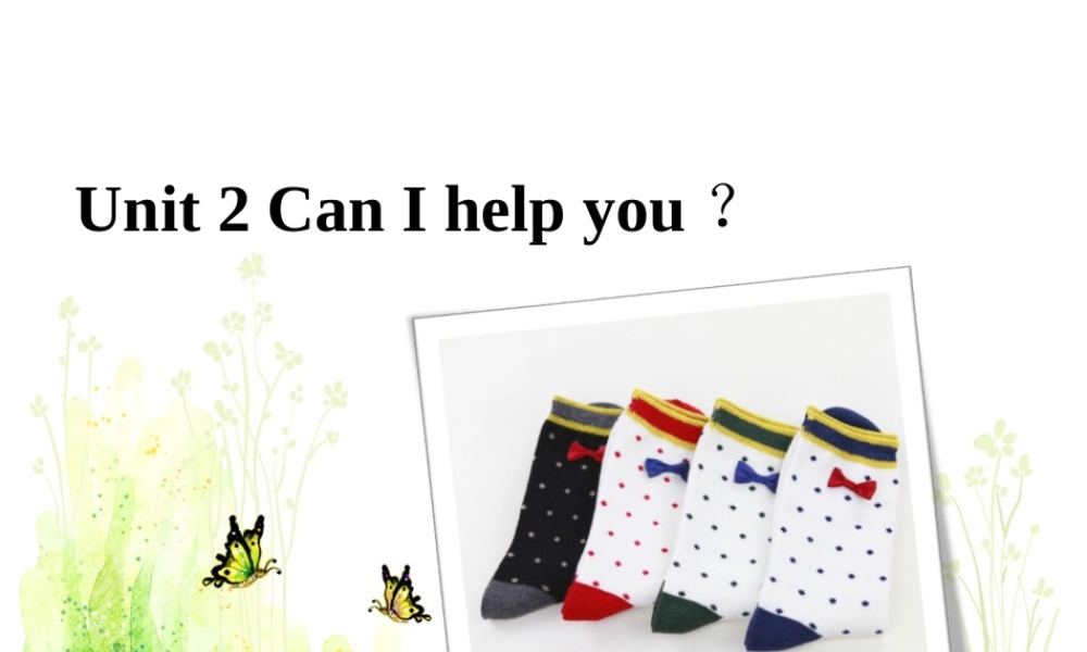 Unit 2 Can I help you Lesson 11--询问物品价格.ppt