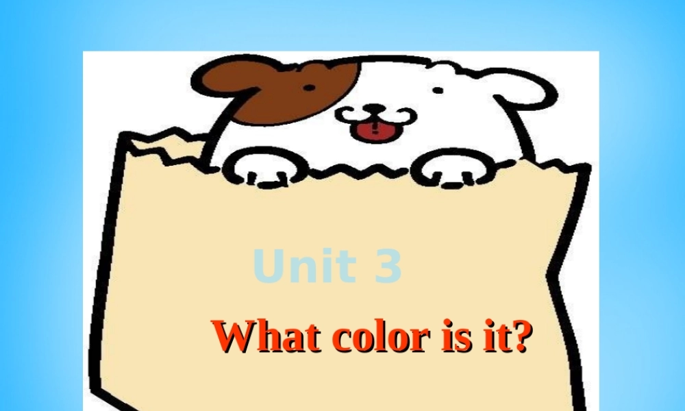 7【名师课件】Starters Unit 3 What color is it课件3.ppt