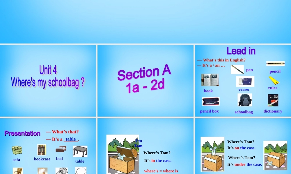 7【名师课件】Unit 4 Where’s my schoolbag Section A课件1.ppt