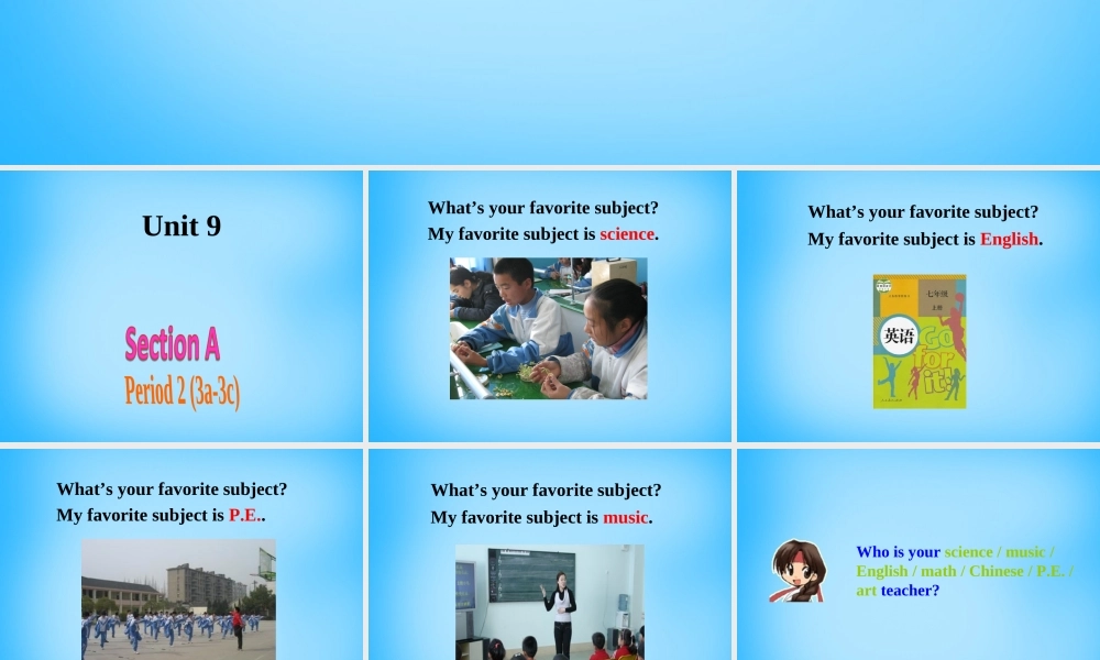 7【名师课件】Unit 9 My favorite subject is science Section A课件2.ppt