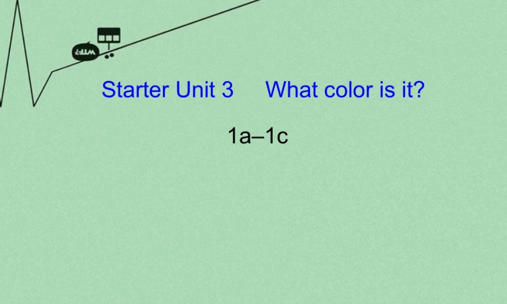8【名师课件】《Starter Unit 3 What colour is it》课件1.ppt