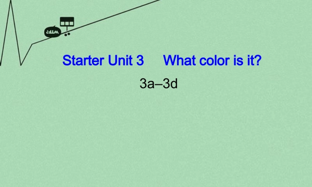 8【名师课件】《Starter Unit 3 What colour is it》课件3.ppt